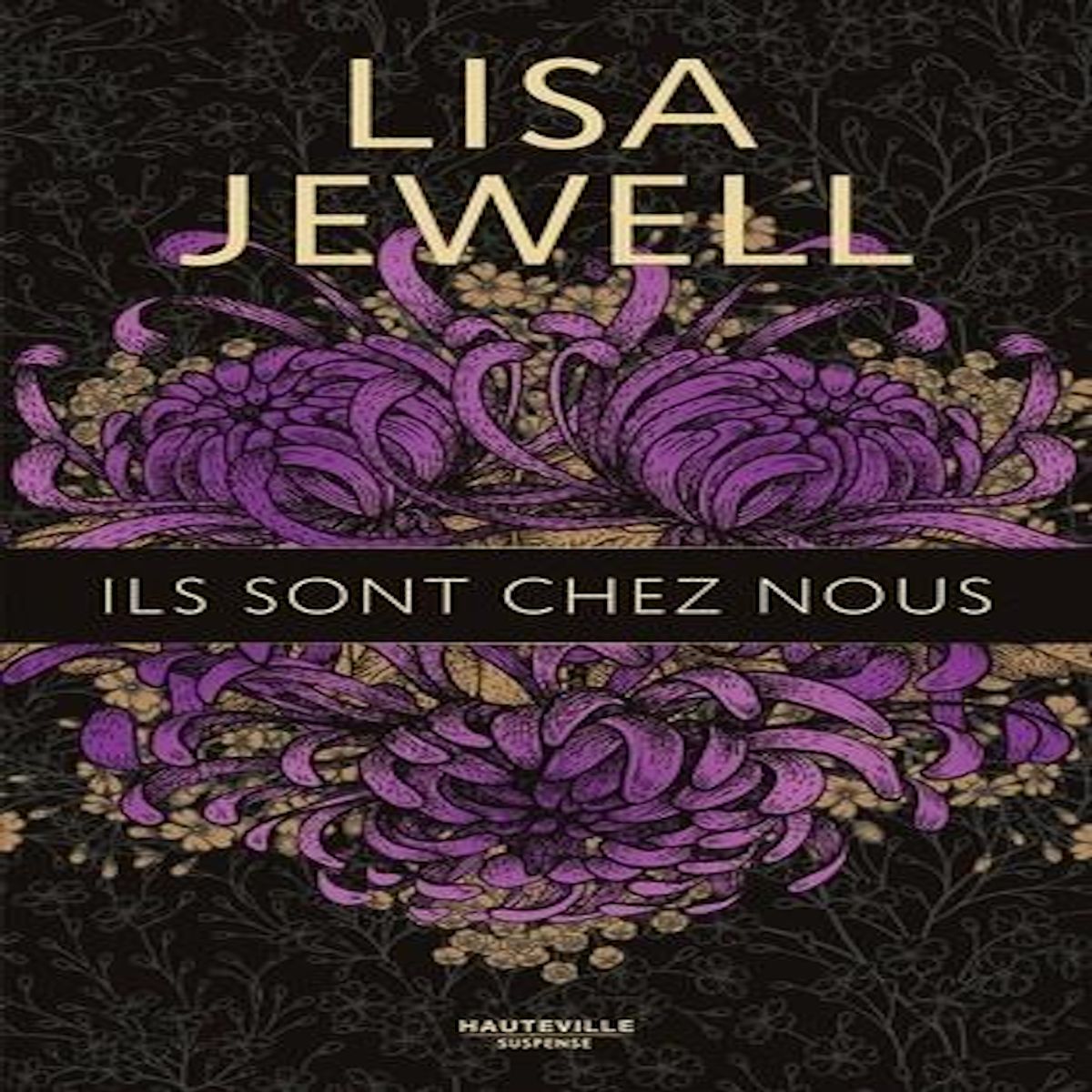 ILS SONT CHEZ NOUS. EDITION COLLECTOR, Jewell Lisa