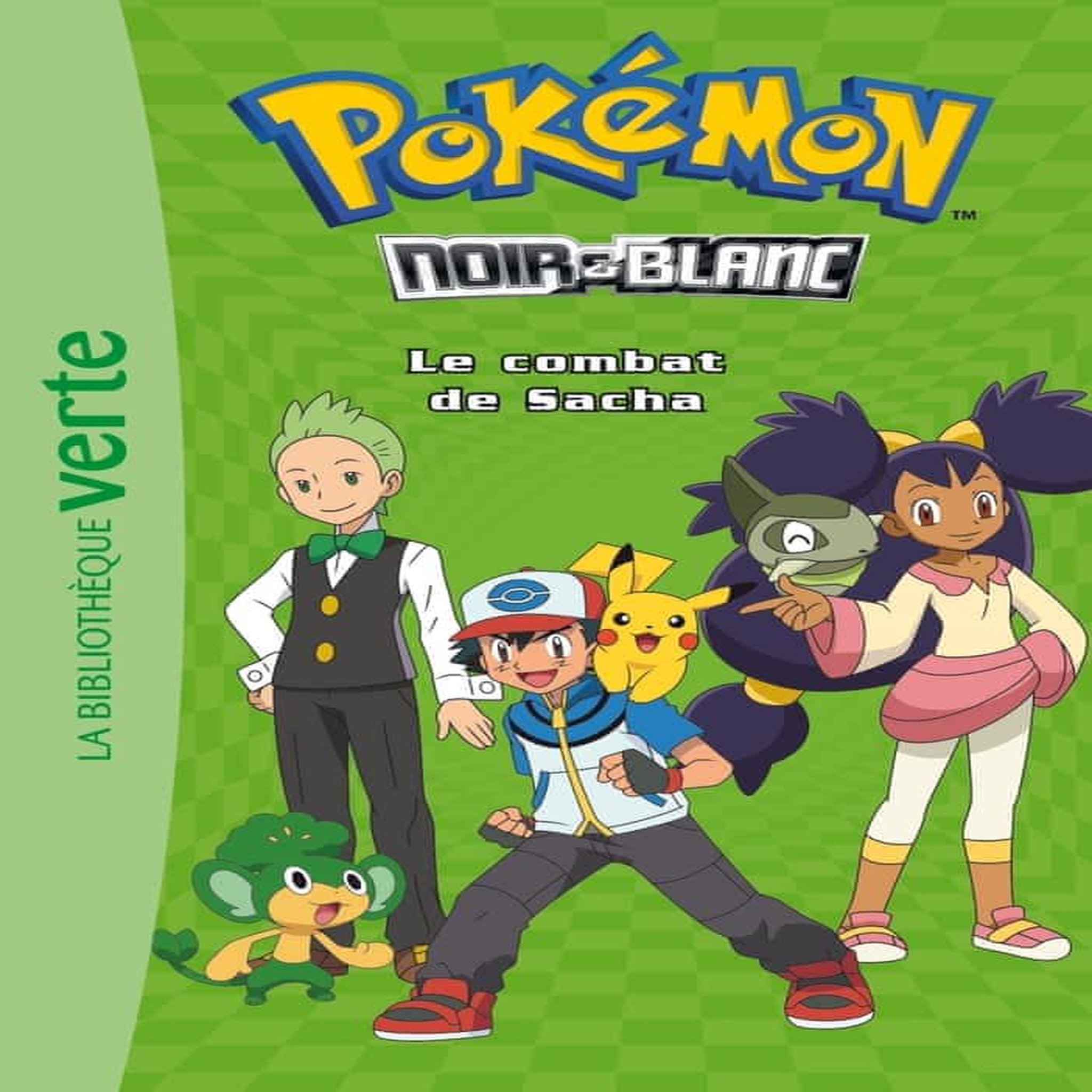 POKEMON NOIR ET BLANC TOME 3 : LE COMBAT DE SACHA, Hachette Jeunesse