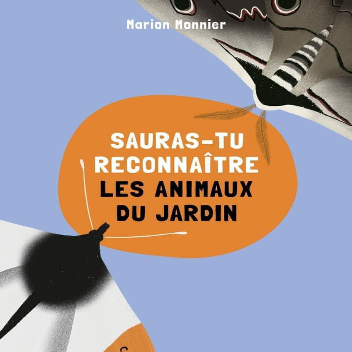 LES ANIMAUX DU JARDIN ?, Monnier Marion