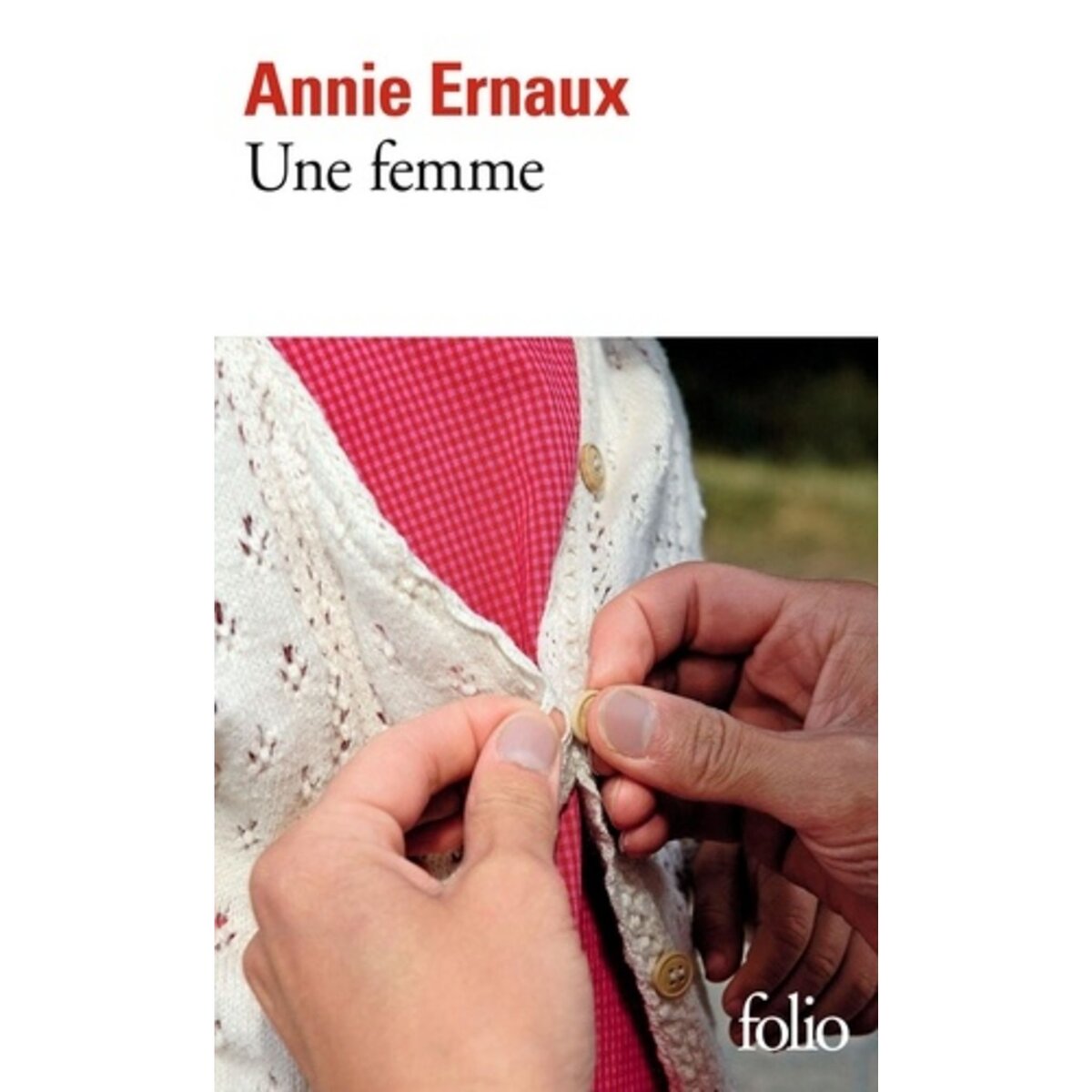  UNE FEMME, Ernaux Annie