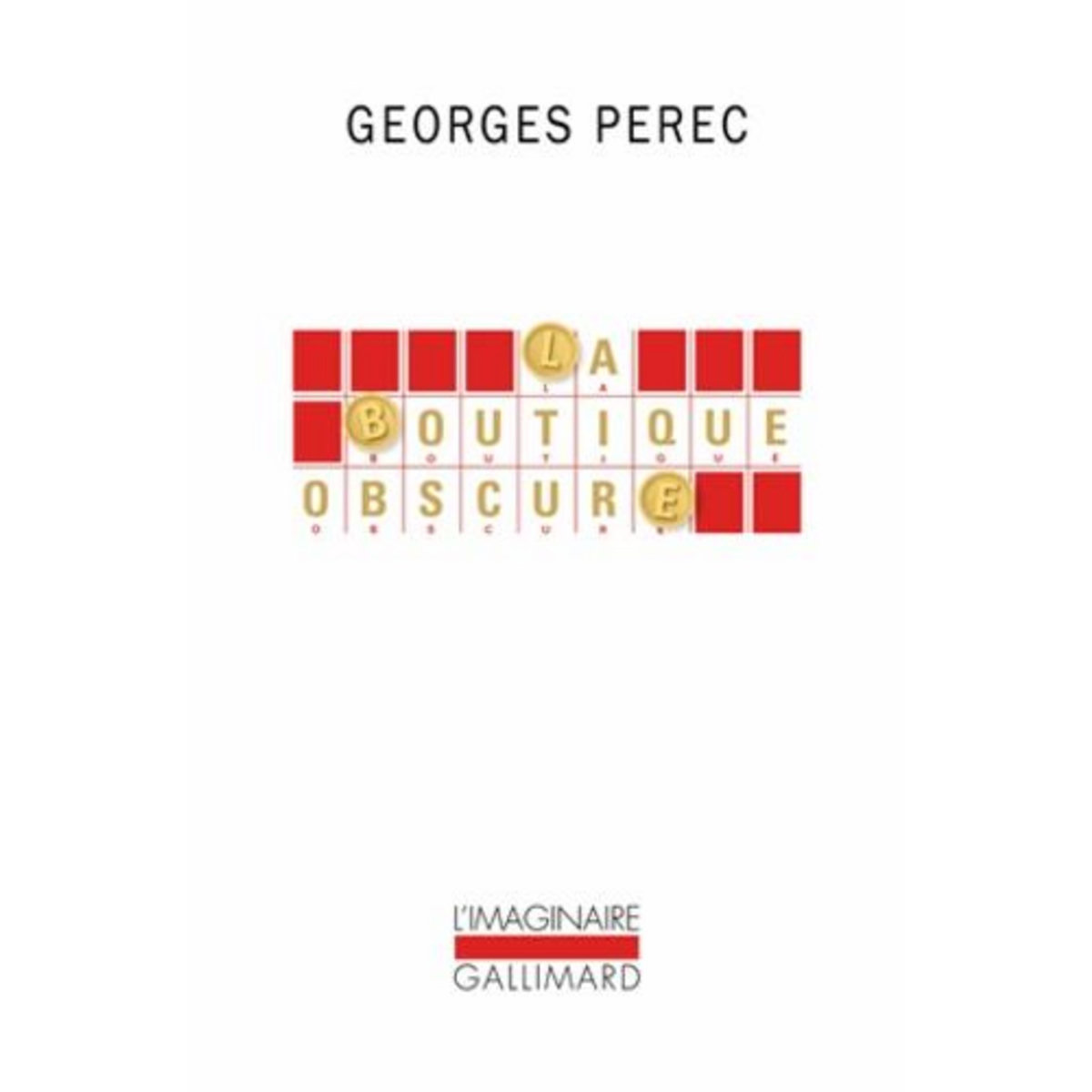 LA BOUTIQUE OBSCURE, Perec Georges