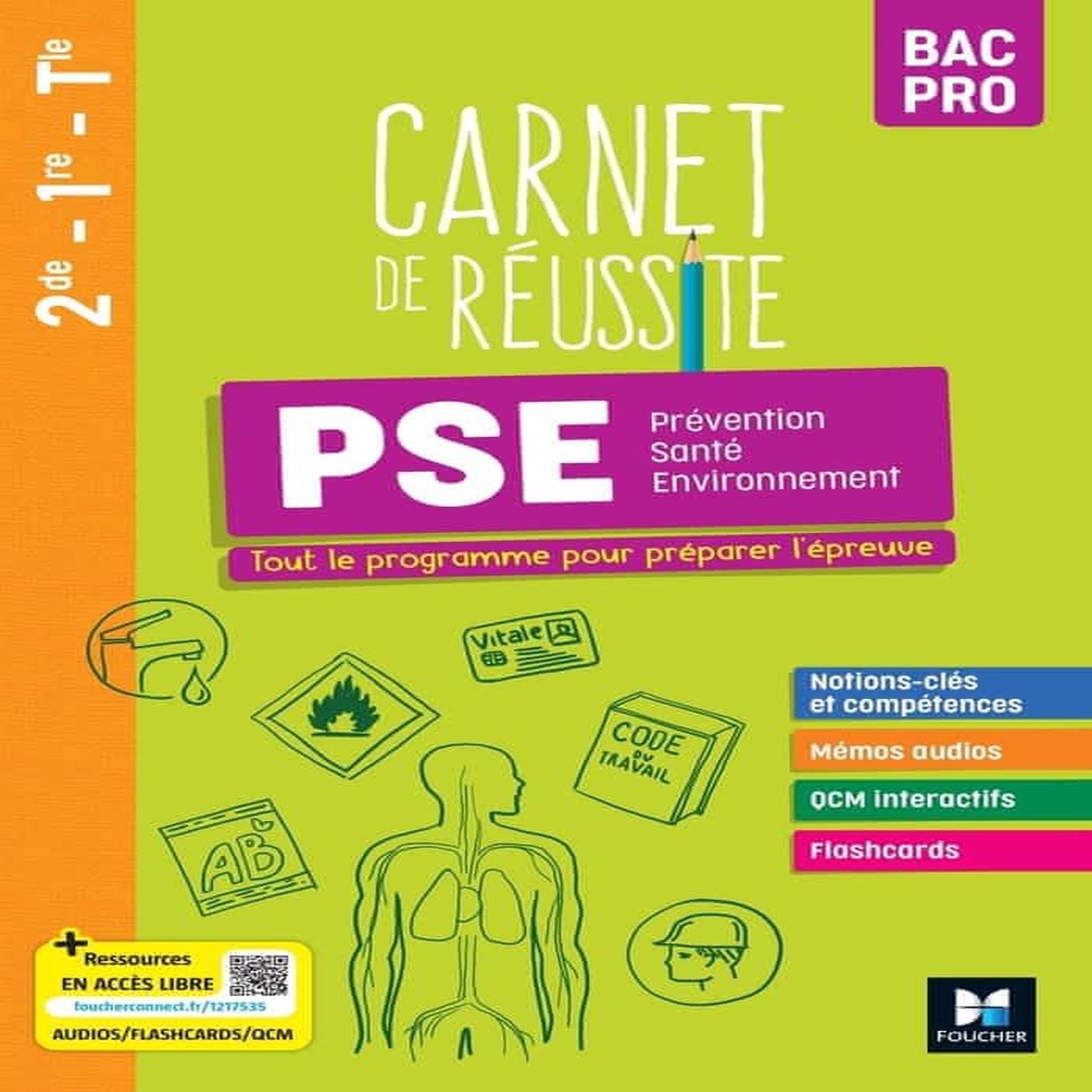 CARNET DE REUSSITE PREVENTION SANTE ENVIRONNEMENT (PSE) 2DE-1RE-TLE BAC PRO. EDITION 2023, Chajaï Fatima