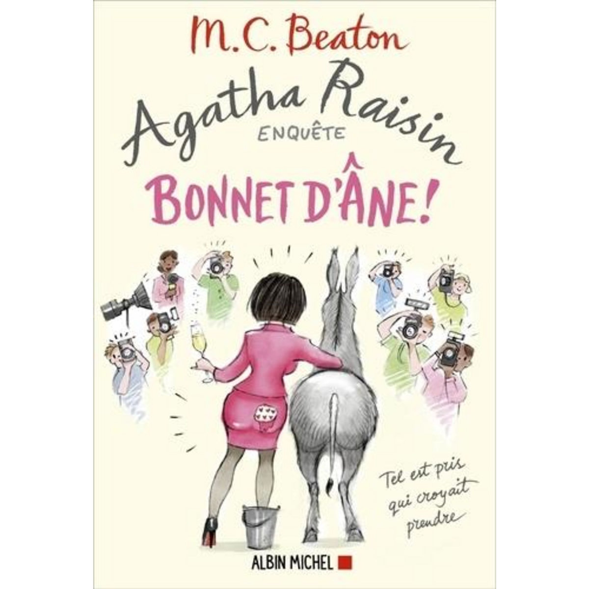 AGATHA RAISIN ENQUETE TOME 30 : BONNET D'ANE !, Beaton M. C.