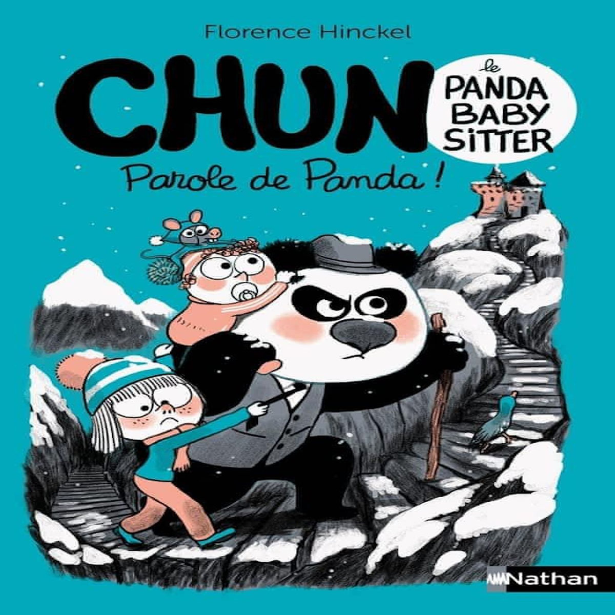 CHUN LE PANDA BABY-SITTER TOME 3 : PAROLE DE PANDA !, Hinckel Florence
