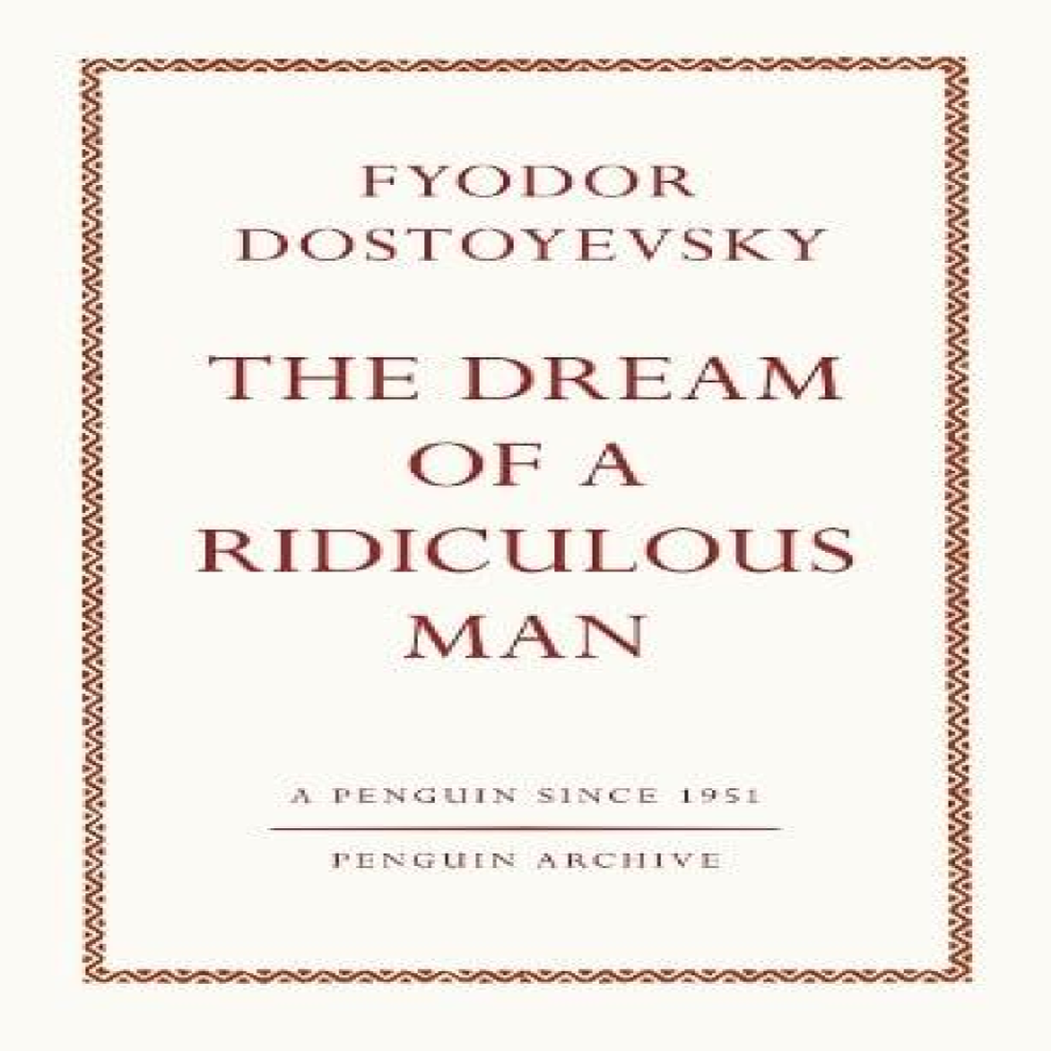 LIVRES The Dream of a Ridiculous Man