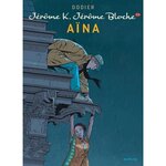 JEROME K. JEROME BLOCHE TOME 25 : AINA, Dodier Alain