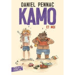 UNE AVENTURE DE KAMO TOME 2 : KAMO ET MOI, Pennac Daniel
