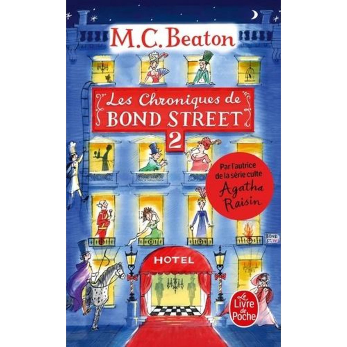 LES CHRONIQUES DE BOND STREET TOME 2 : LA DISGRACE DE MRS BUDLEY ; SIR PHILIP PERD LA TETE, Beaton M. C.