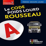 LE CODE POIDS LOURD ROUSSEAU. TRANSPORT DE MARCHANDISES, EDITION 2026, Codes Rousseau