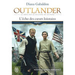 OUTLANDER TOME 7 : L'ECHO DES COEURS LOINTAINS. PARTIE 1 : LE PRIX DE L'INDEPENDANCE, Gabaldon Diana