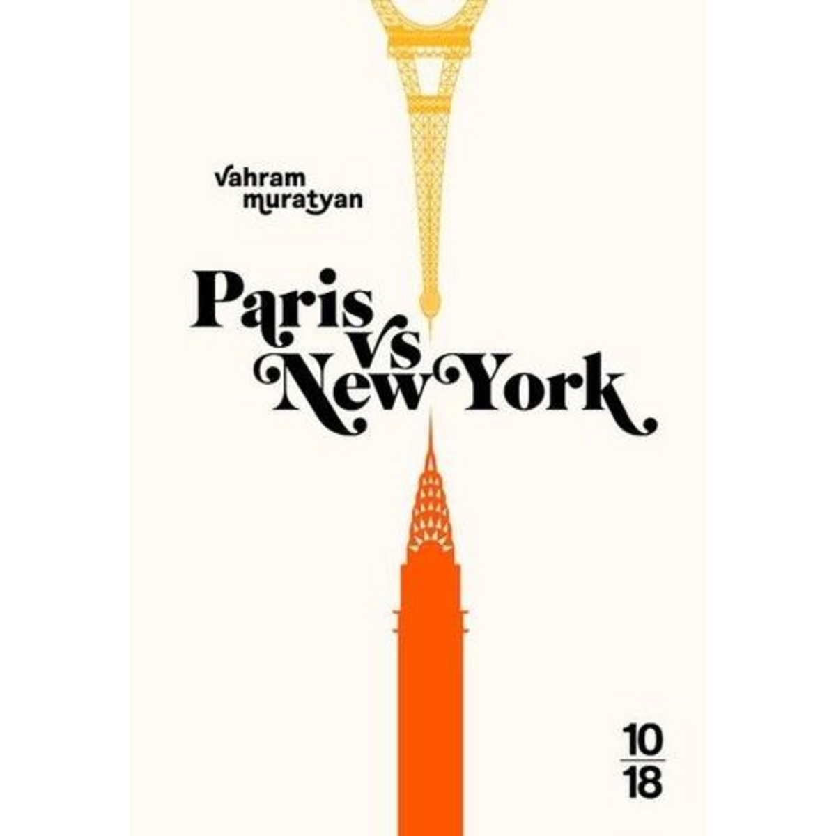 PARIS VS NEW YORK. EDITION REVUE ET AUGMENTEE, Muratyan Vahram