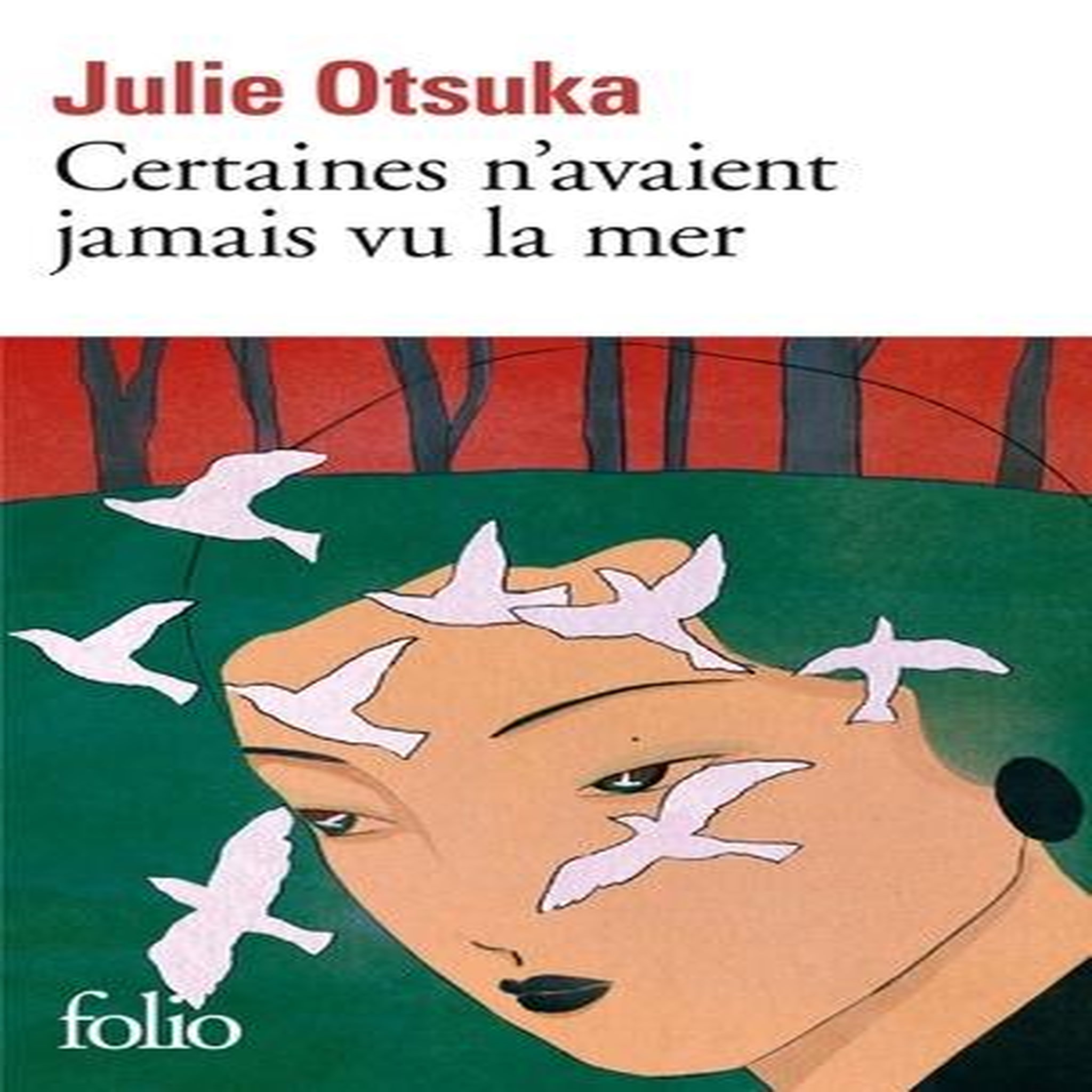 CERTAINES N'AVAIENT JAMAIS VU LA MER, Otsuka Julie