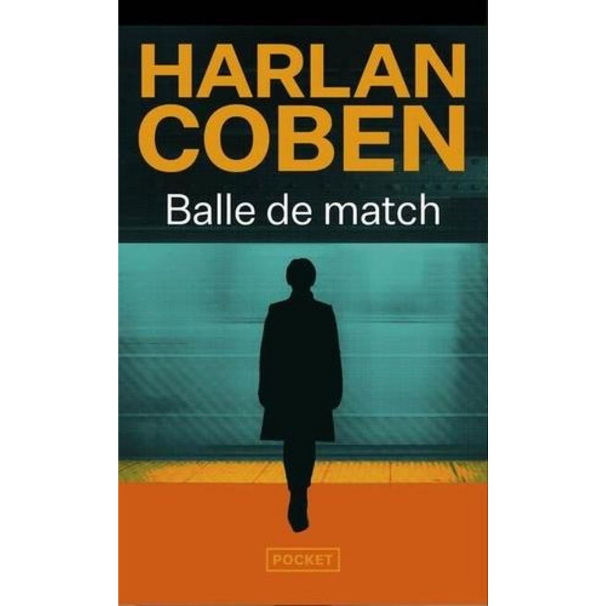 BALLE DE MATCH, Coben Harlan