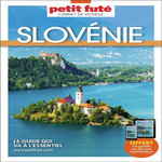 SLOVENIE. EDITION 2024, Petit Futé