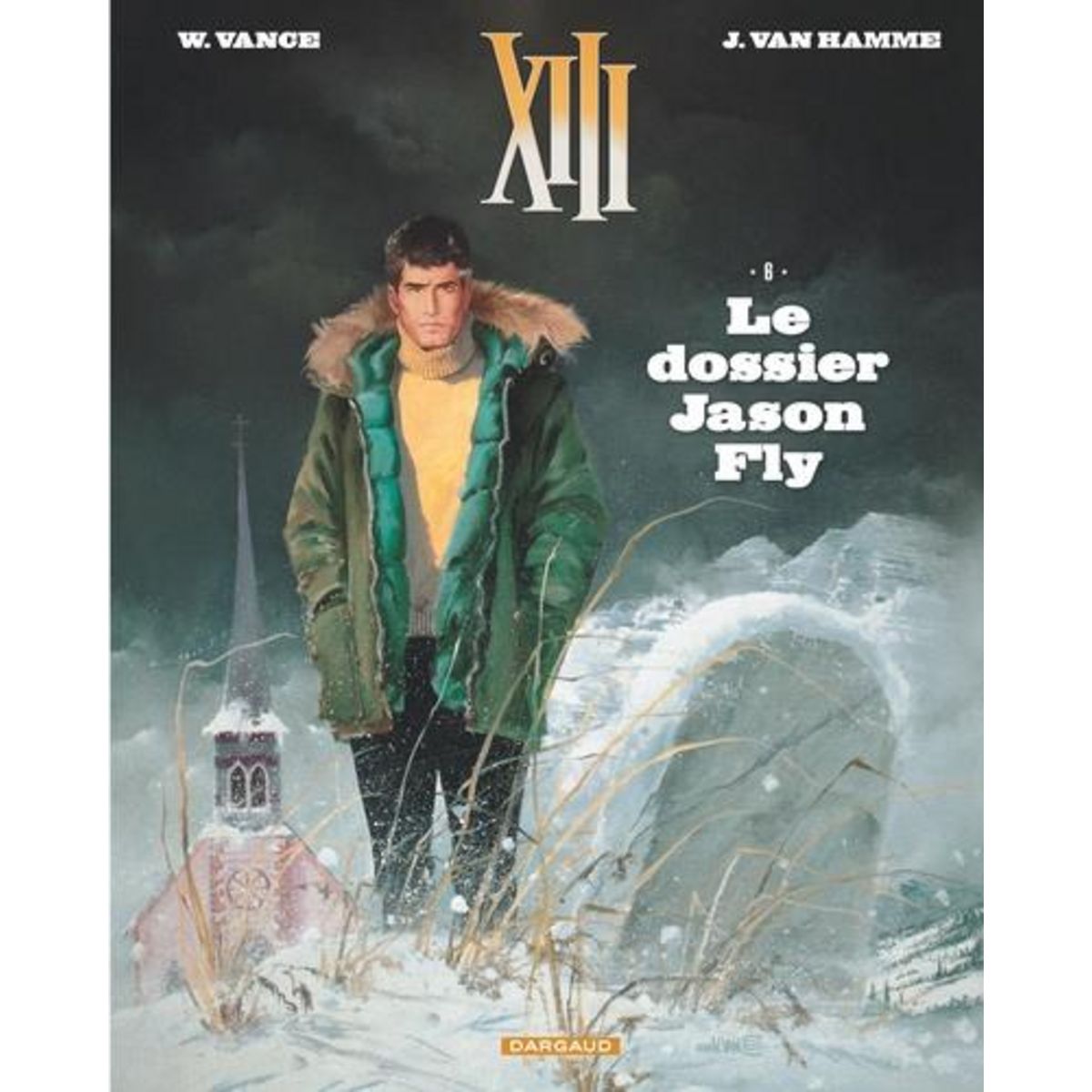 XIII TOME 6 : LE DOSSIER JASON FLY, Van Hamme Jean