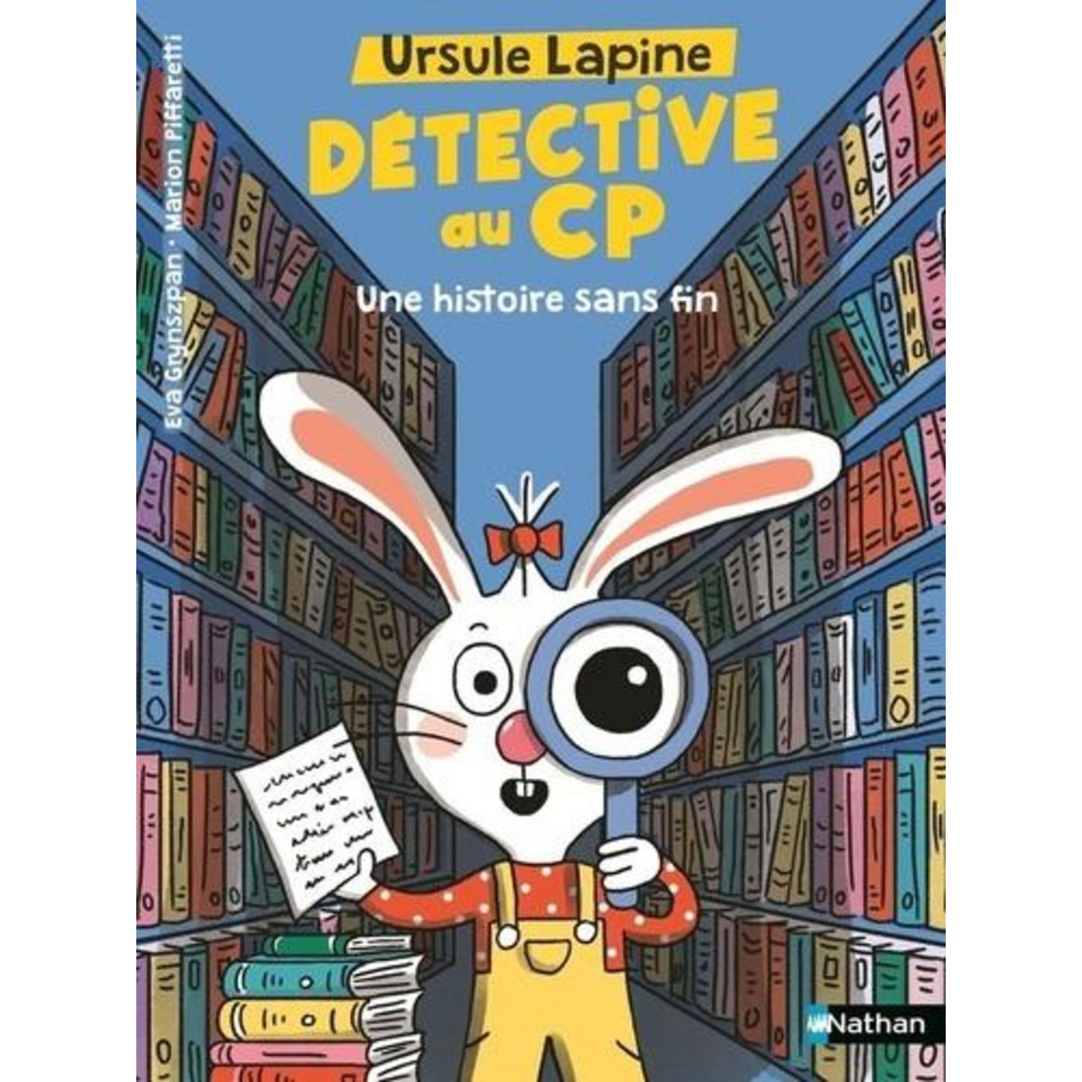 URSULE LAPINE, DETECTIVE AU CP : UNE HISTOIRE SANS FIN, Grynszpan Eva