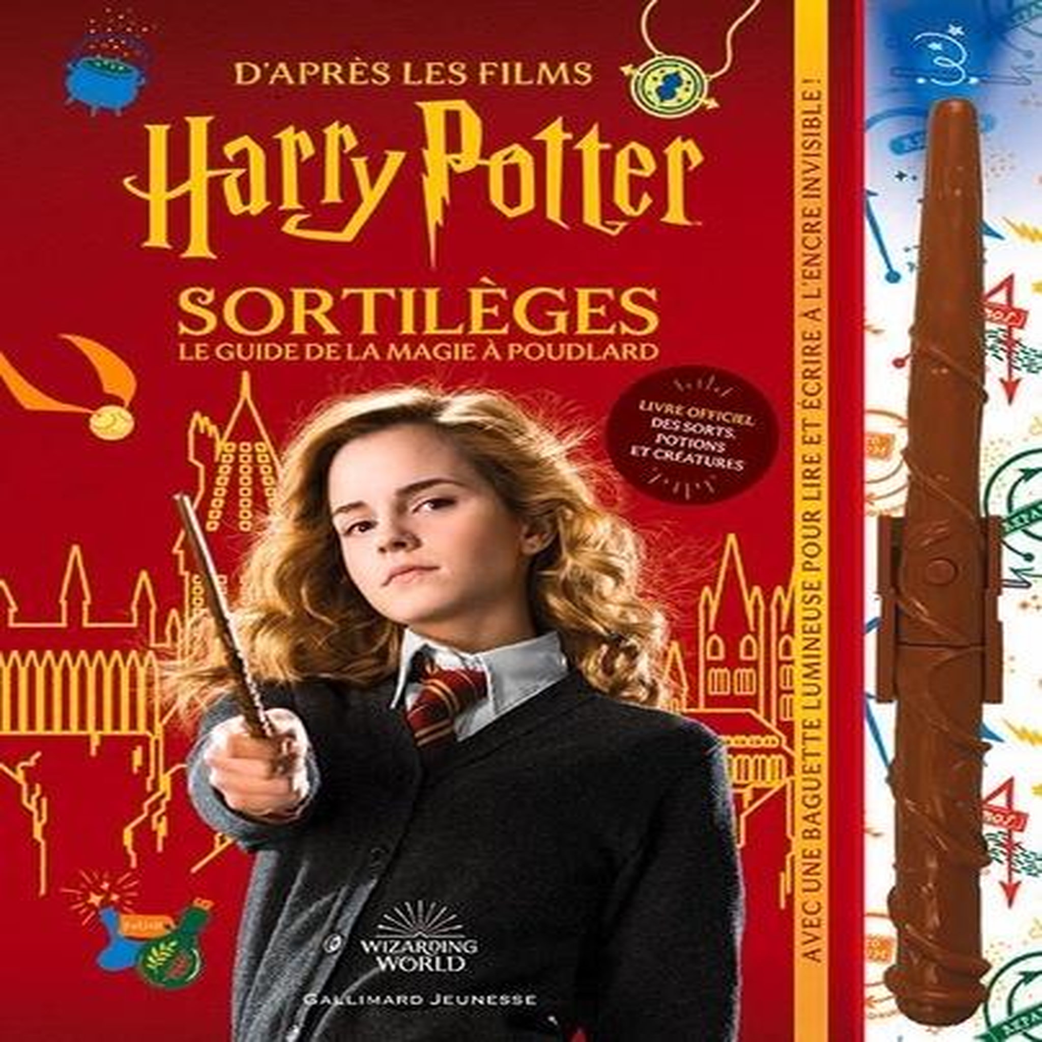 SORTILEGES : LE GUIDE DE LA MAGIE A POUDLARD. D'APRES LES FILMS HARRY POTTER. AVEC 1 BAGUETTE LUMINEUSE, Gallimard Jeunesse