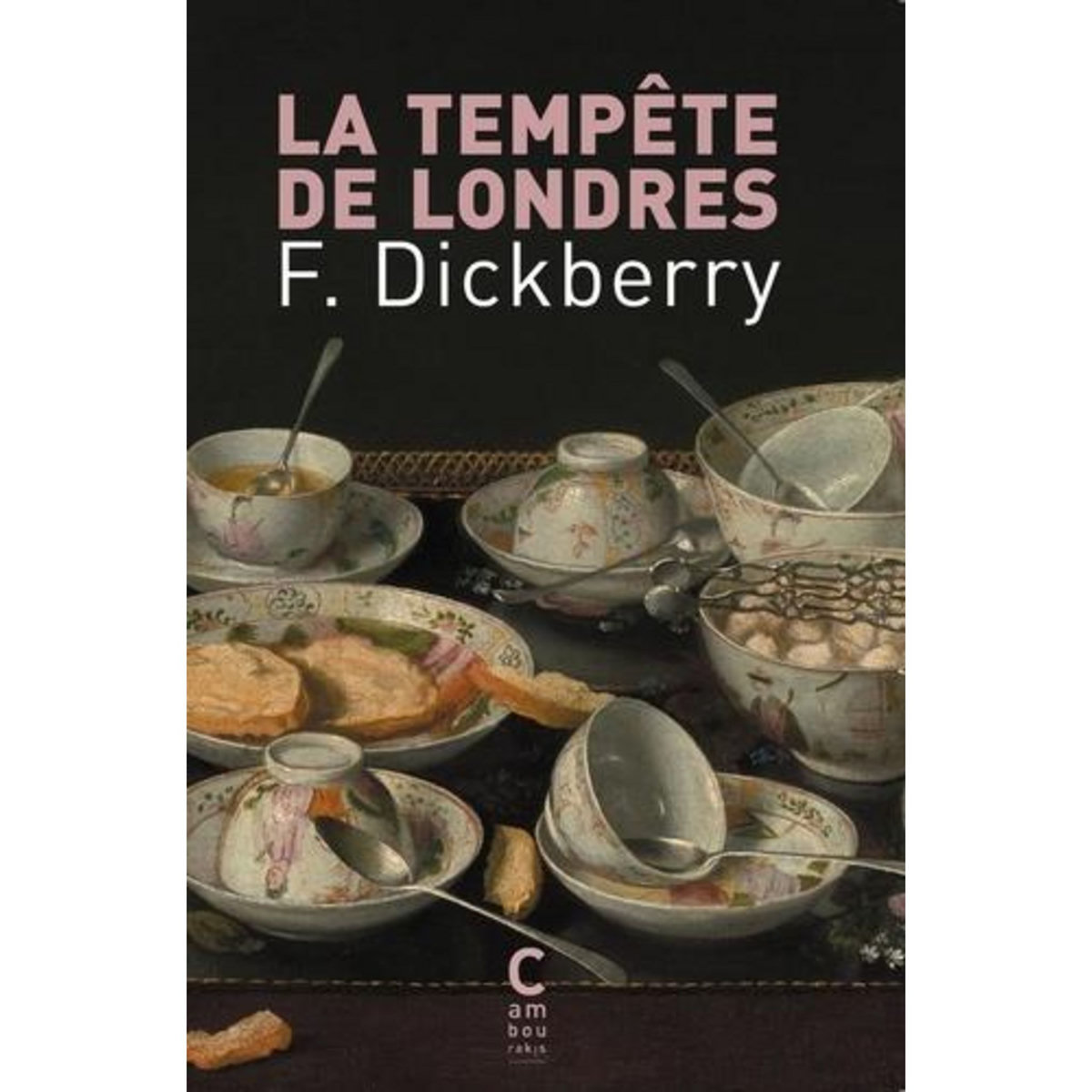 LA TEMPETE DE LONDRES. UNE RHAPSODIE SOCIALE, Dickberry F.