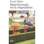 SAINT-GERMAIN OU LA NEGOCIATION, Walder Francis