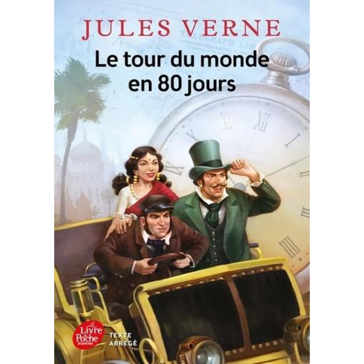 LE TOUR DU MONDE EN 80 JOURS, Verne Jules