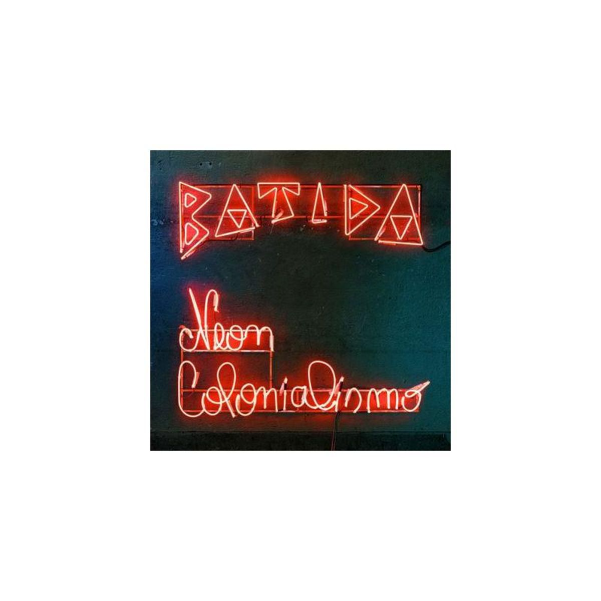 Neon Colonialismo