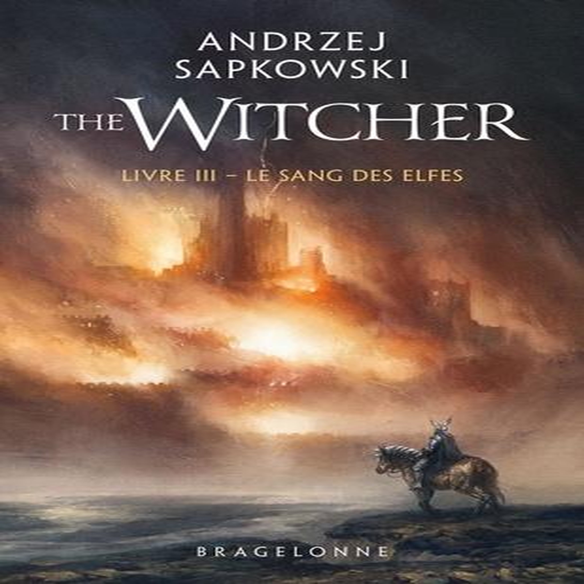 THE WITCHER TOME 3 : LE SANG DES ELFES, Sapkowski Andrzej
