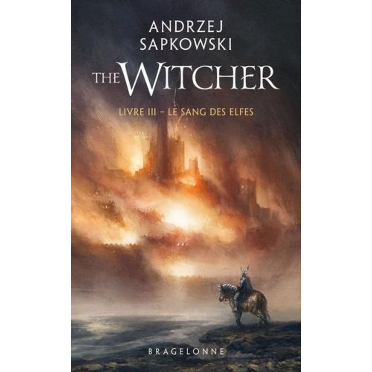 THE WITCHER TOME 3 : LE SANG DES ELFES, Sapkowski Andrzej