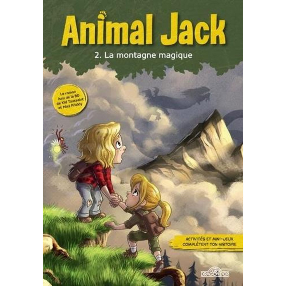 ANIMAL JACK TOME 2 : LA MONTAGNE MAGIQUE, Toussaint Kid