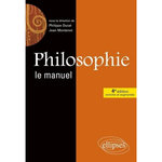 PHILOSOPHIE. LE MANUEL, 4E EDITION REVUE ET AUGMENTEE, Montenot Jean