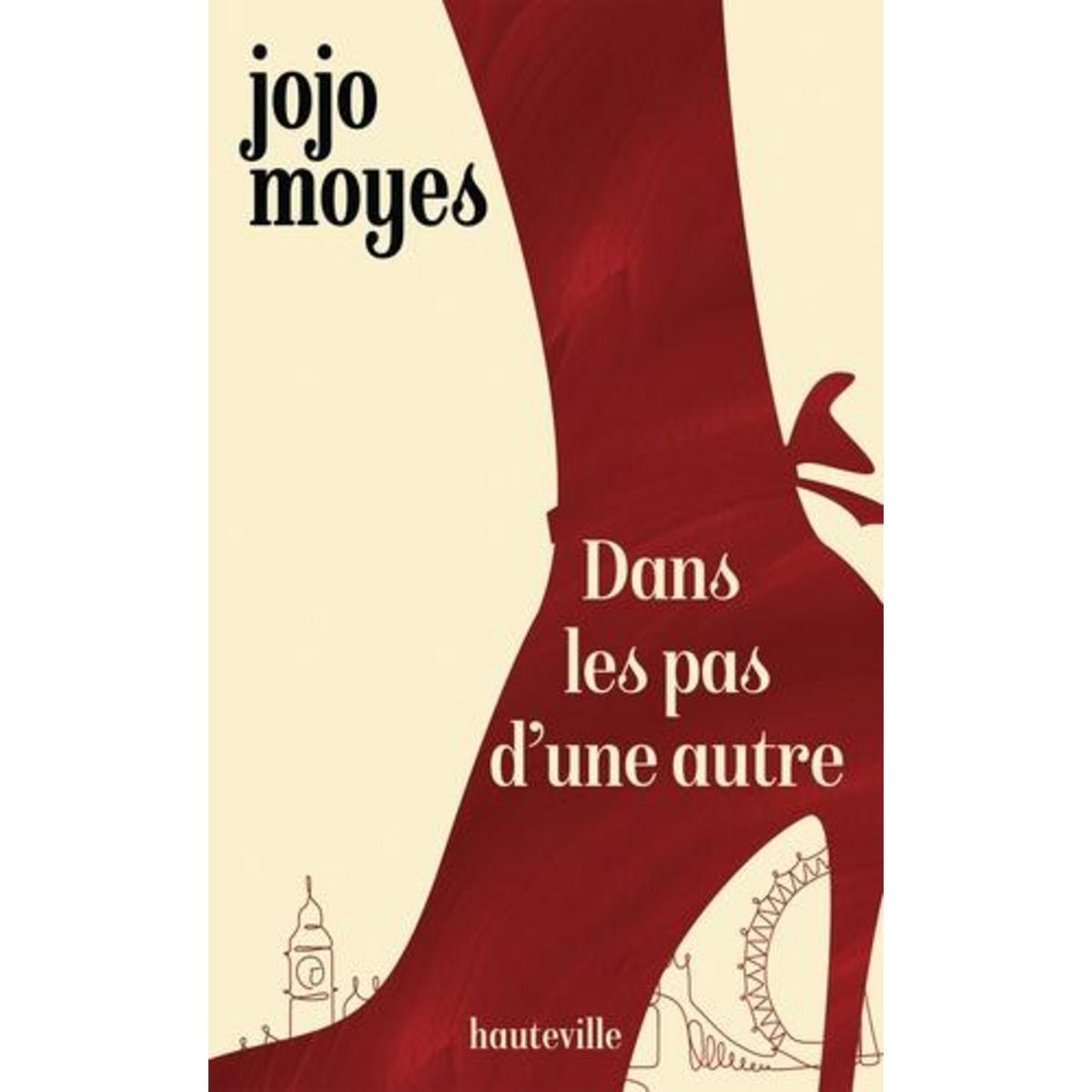 DANS LES PAS D'UNE AUTRE, Moyes Jojo