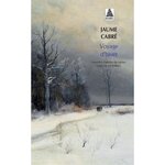 VOYAGE D'HIVER, Cabré Jaume