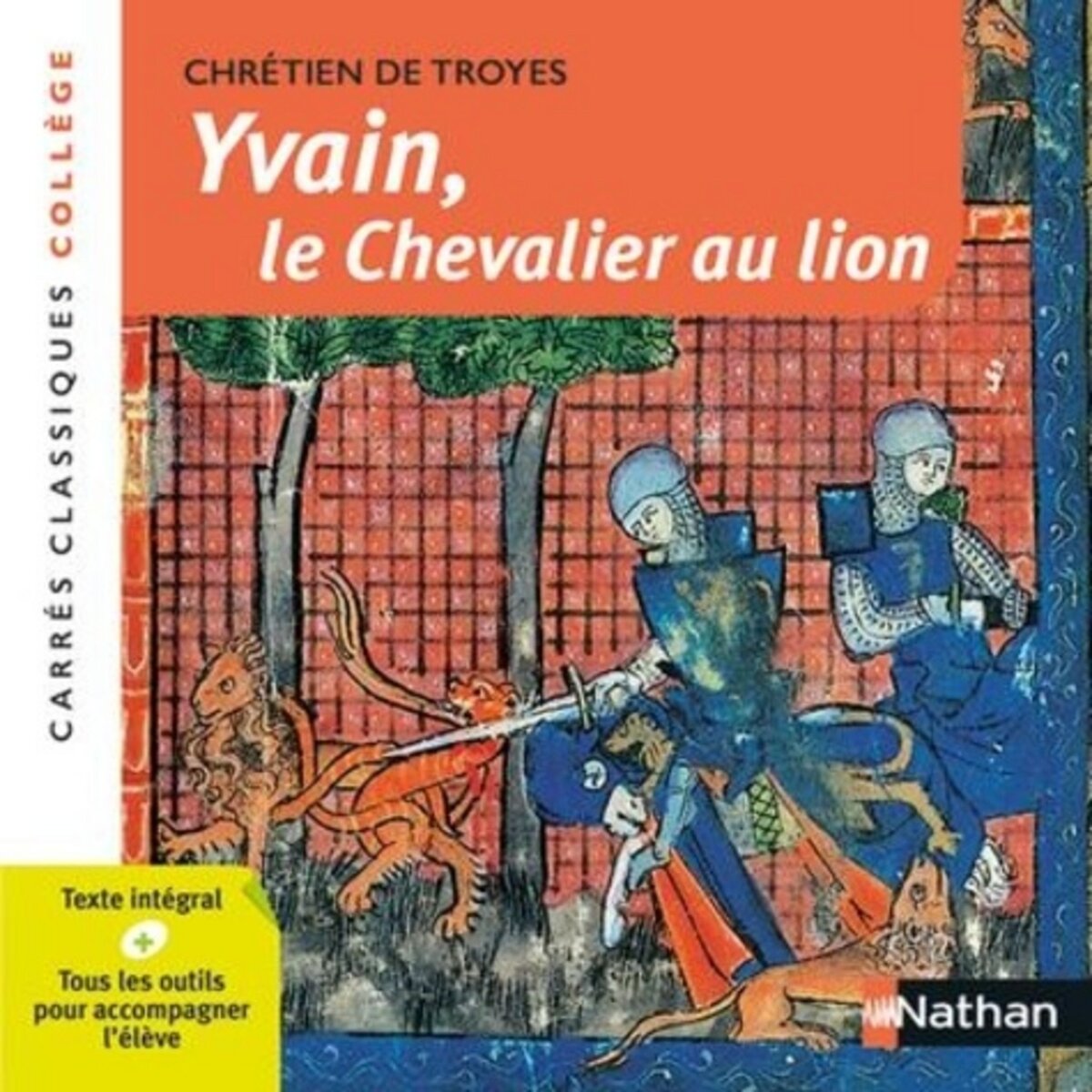  YVAIN OU LE CHEVALIER AU LION, Chrétien de Troyes