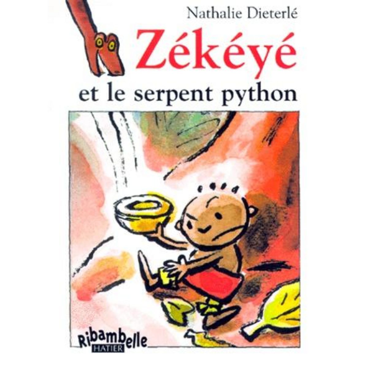 ZEKEYE ET LE SERPENT PYTHON, Dieterlé Nathalie