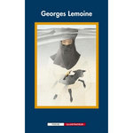 GEORGES LEMOINE, Lemoine Georges