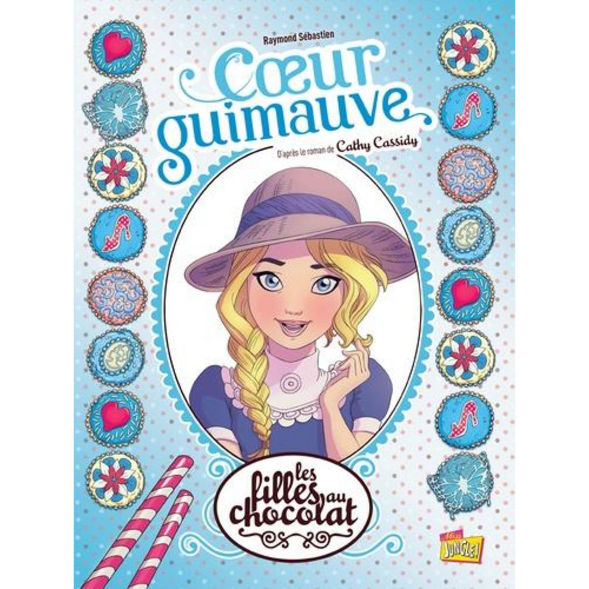 LES FILLES AU CHOCOLAT TOME 2 : COEUR GUIMAUVE, Sébastien Raymond