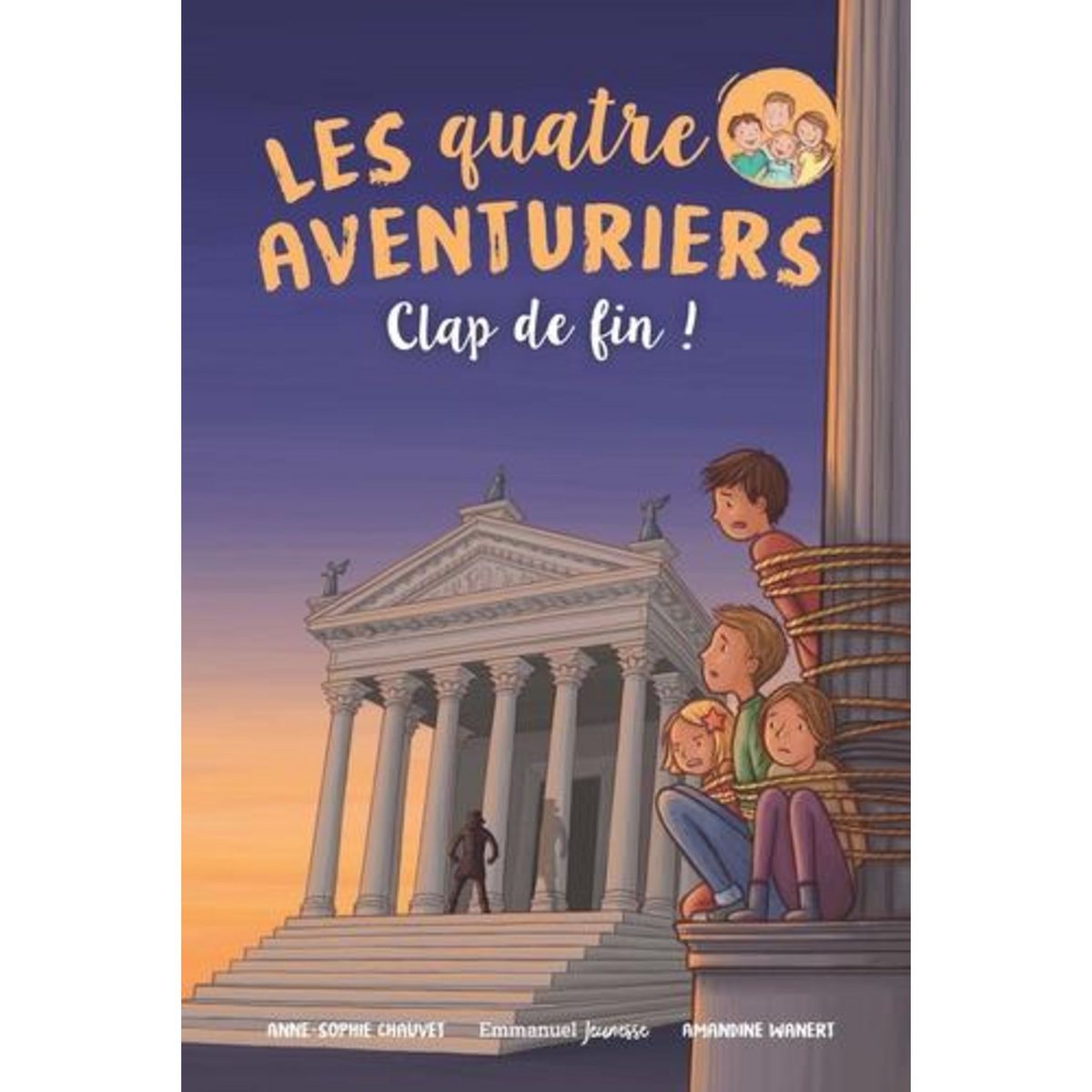 LES QUATRE AVENTURIERS TOME 10 : CLAP DE FIN !, Chauvet Anne-Sophie
