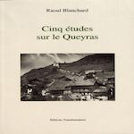 CINQ ETUDES SUR LE QUEYRAS , Blanchard Raoul