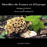 MORILLES DE FRANCE ET D'EUROPE, Clowez Philippe