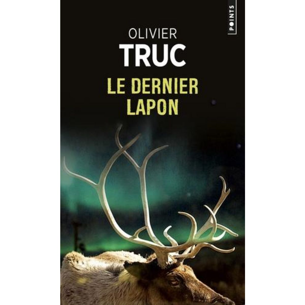 LE DERNIER LAPON, Truc Olivier