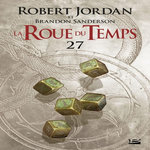 LA ROUE DU TEMPS TOME 27 : UN SOUVENIR DE LUMIERE. PREMIERE PARTIE, Jordan Robert
