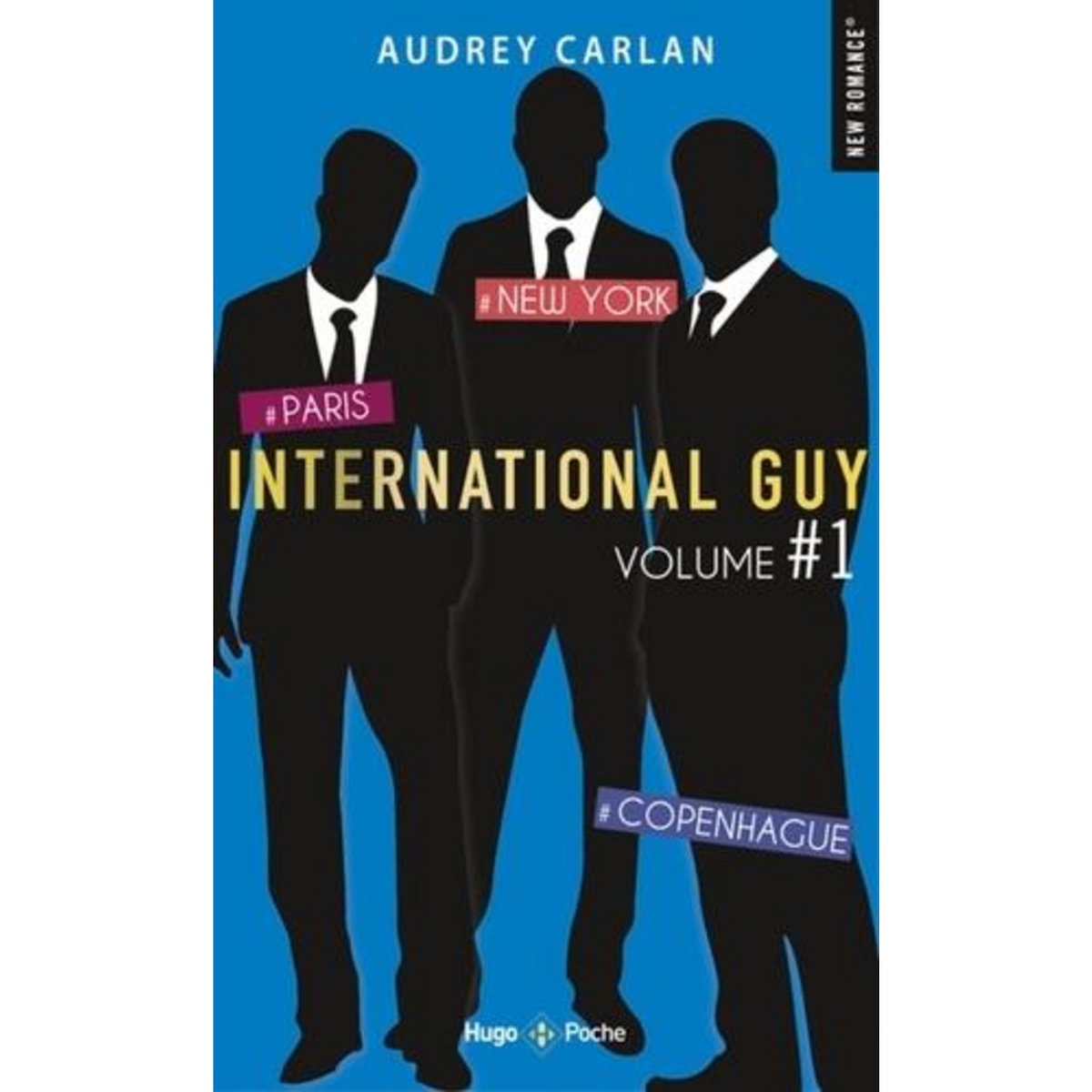INTERNATIONAL GUY INTEGRALE VOLUME 1 : TOME 1, PARIS ; TOME 2, NEW YORK, TOME 3, COPENHAGUE, Carlan Audrey