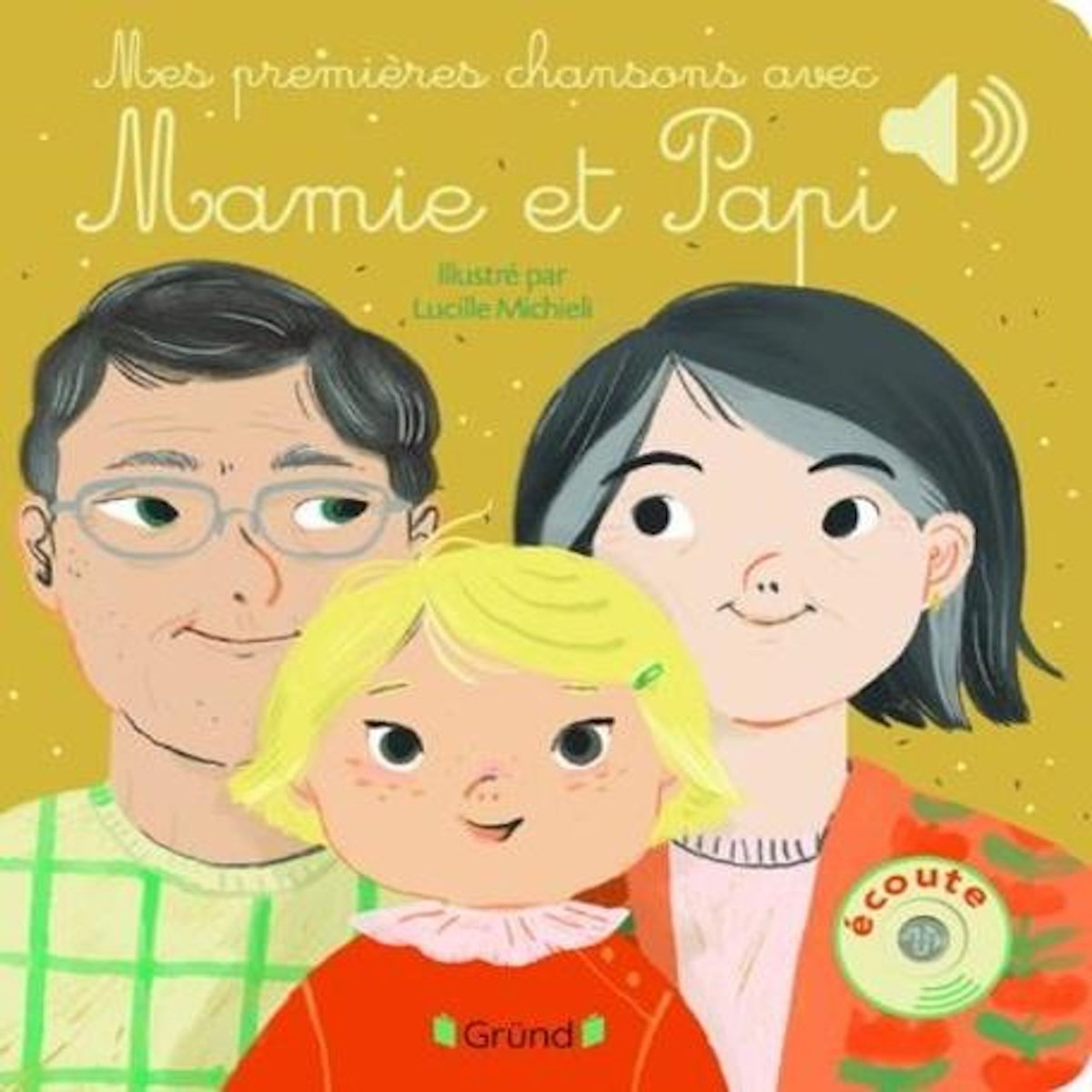 MES PREMIERES CHANSONS AVEC MAMIE ET PAPI, Michieli Lucille