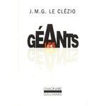 LES GEANTS, Le Clézio Jean-Marie-Gustave