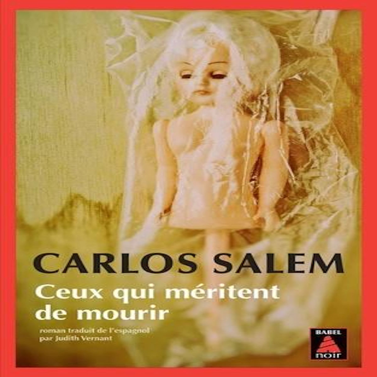 CEUX QUI MERITENT DE MOURIR, Salem Carlos
