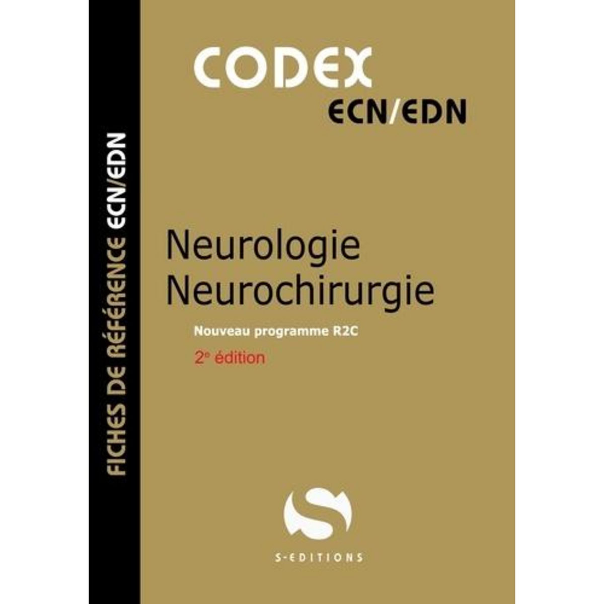 NEUROLOGIE, NEUROCHIRURGIE. 2E EDITION, Gavoille Antoine