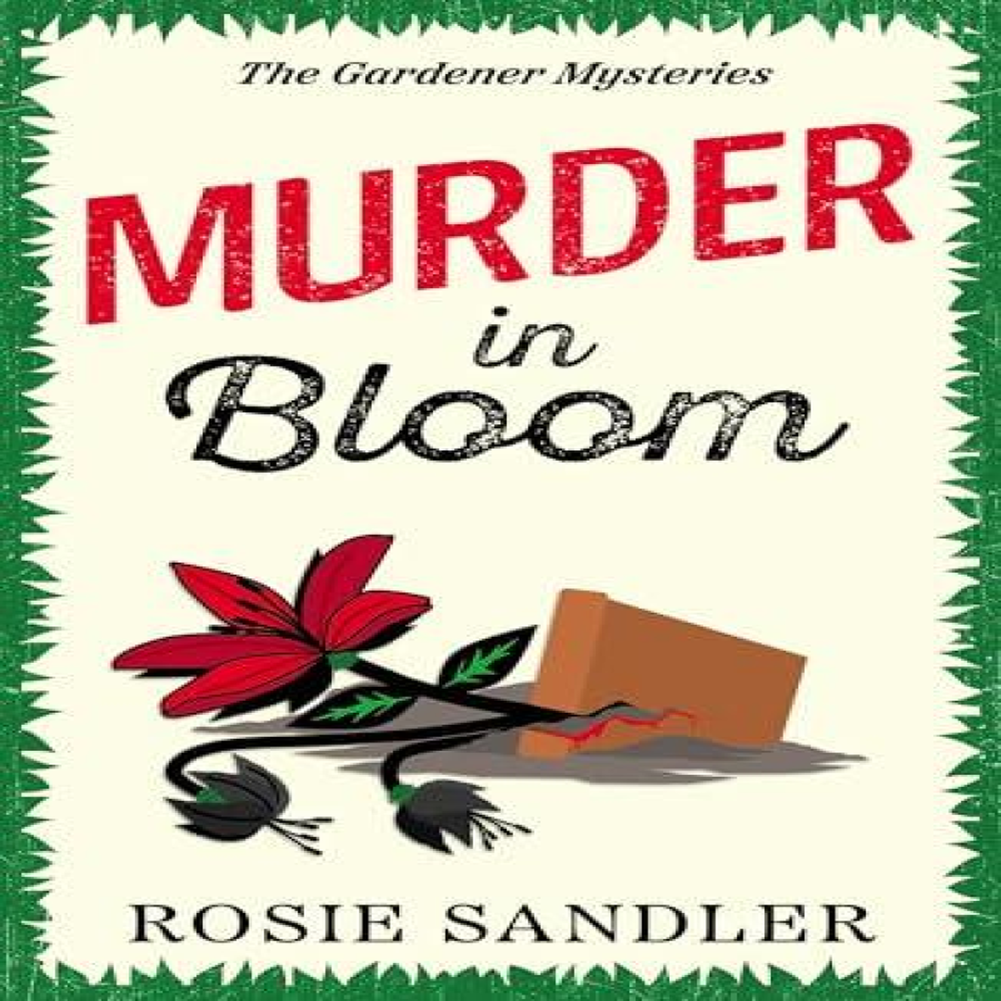 LIVRES Murder in Bloom : An addictive and unmissable British cozy crime mystery