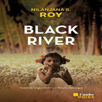 BLACK RIVER, Roy Nilanjana S.