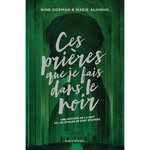 LA NUIT OU LES ETOILES SE SONT ETEINTES TOME 3 : CES PRIERES QUE JE FAIS DANS LE NOIR. EDITION COLLECTOR, Gorman Nine