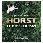 UNE ENQUETE DE WILLIAM WISTING : LE DOSSIER 1569, Horst Jørn Lier