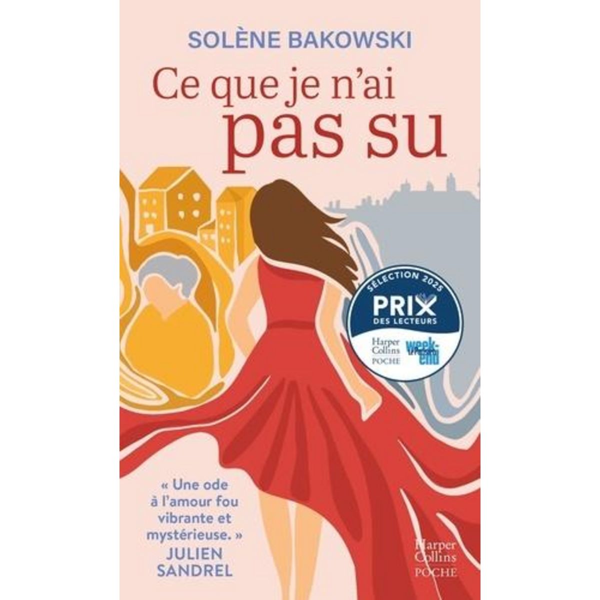 CE QUE JE N'AI PAS SU, Bakowski Solène